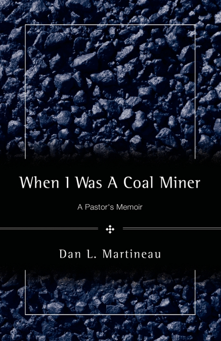 When I Was A Coal Miner