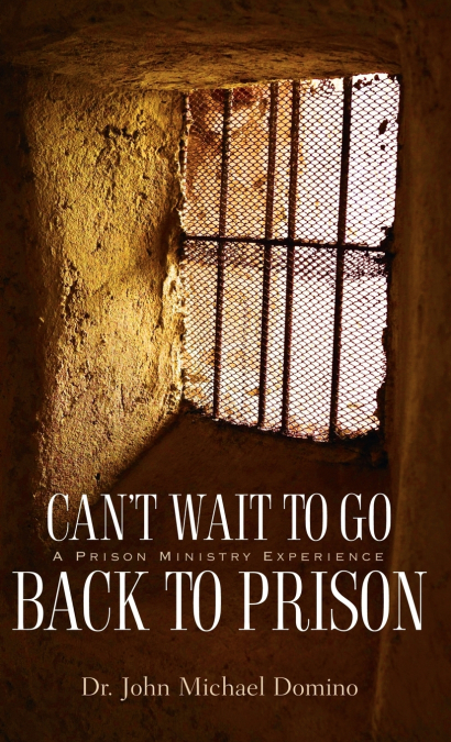 CAN’T WAIT TO GO BACK TO PRISON