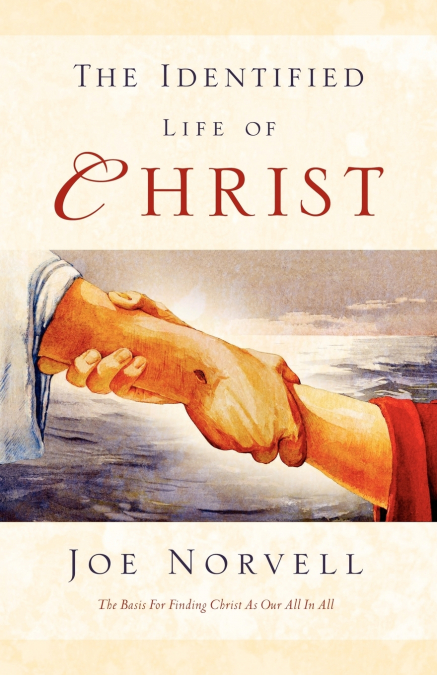 The Identified Life of Christ