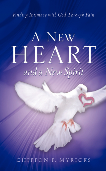 A New Heart and A New Spirit