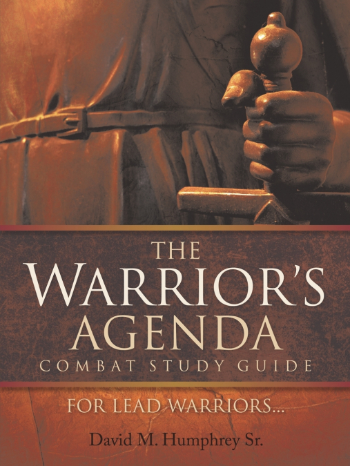 The Warrior’s Agenda Combat Study Guide