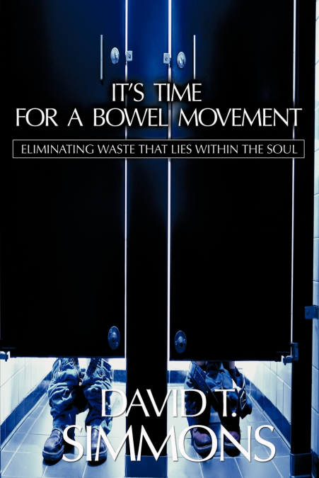 It’s Time For a Bowel Movement