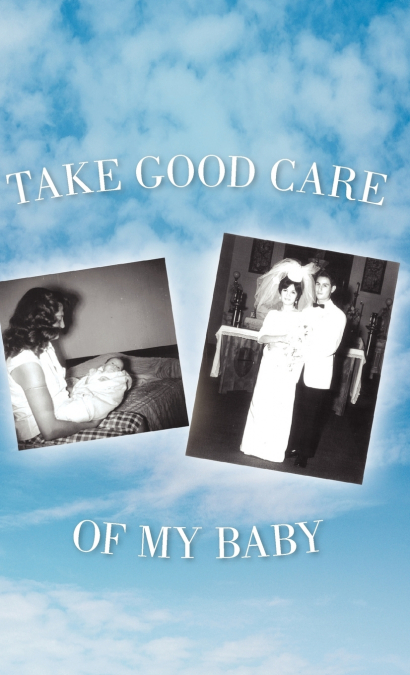 Take Good Care of My Baby