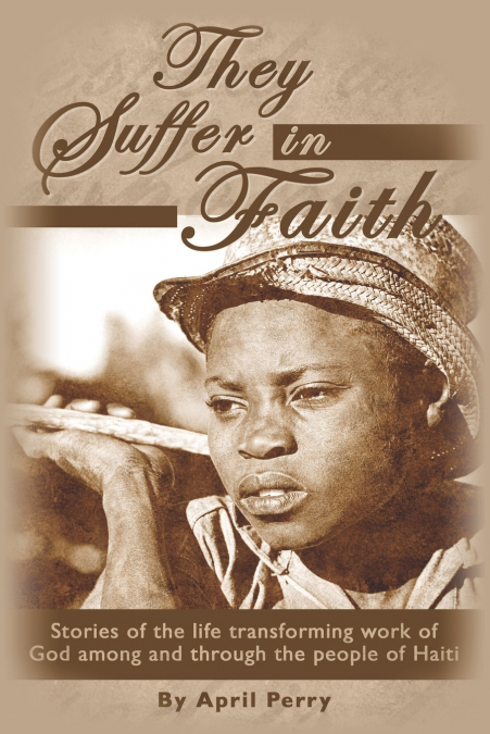They Suffer in Faith