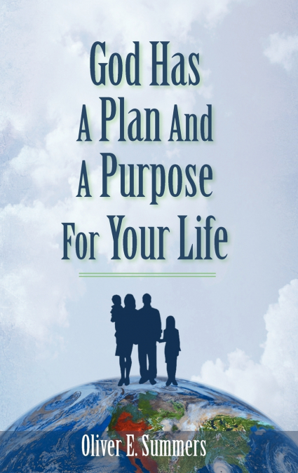 God Has A Plan And A Purpose For Your Life