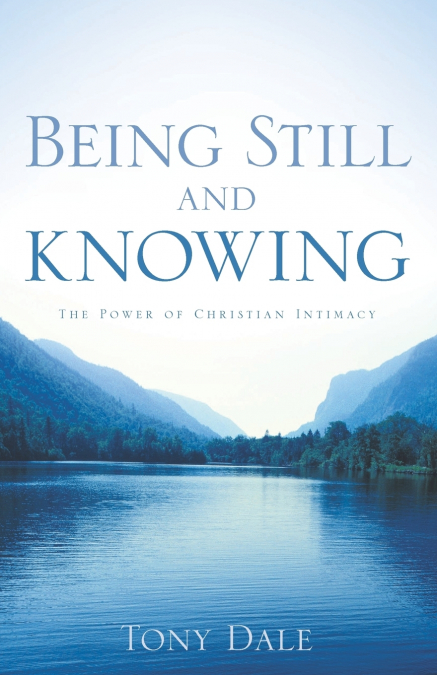 Being Still and Knowing