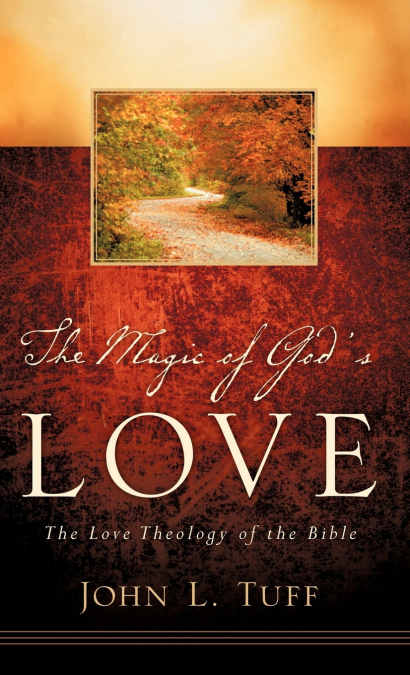 The Magic of God’s Love