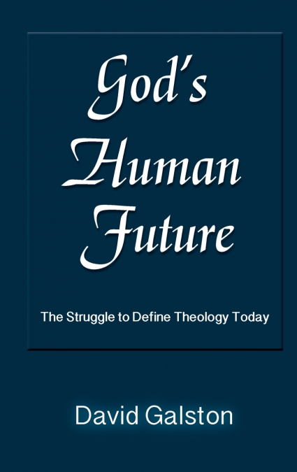 God’s Human Future