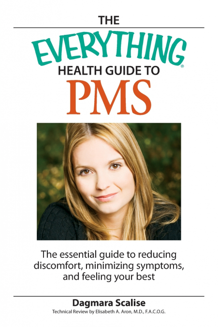 The Everything Health Guide to PMS
