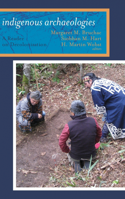 Indigenous Archaeologies