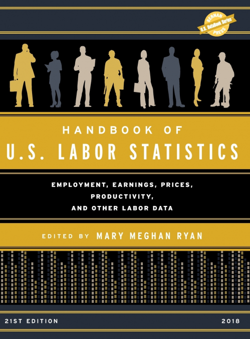 Handbook of U.S. Labor Statistics 2018