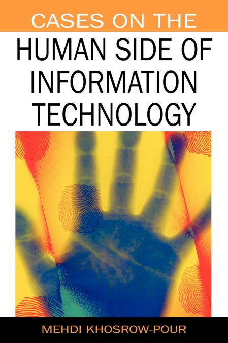 Cases on the Human Side of Information Technology