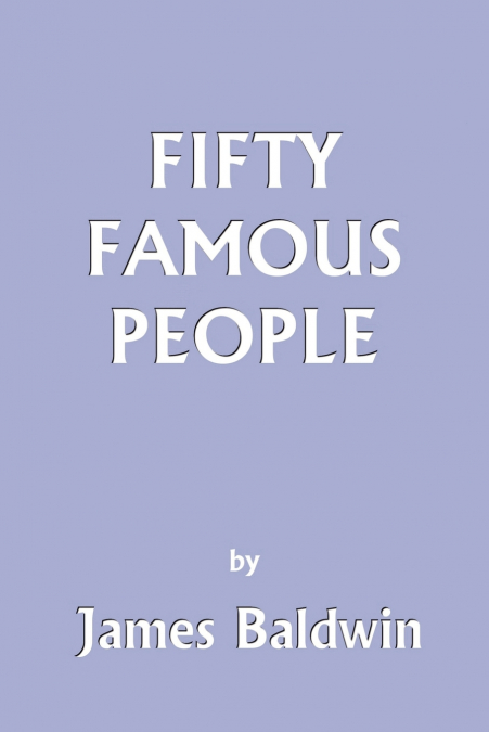 Fifty Famous People (Yesterday’s Classics)