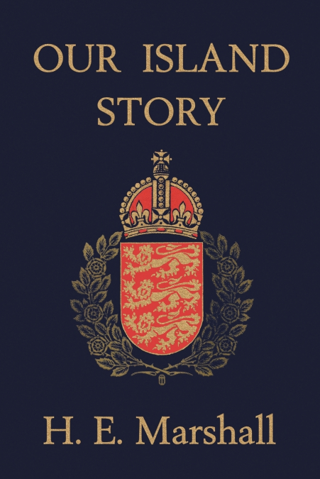 Our Island Story (Yesterday’s Classics)
