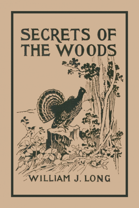Secrets of the Woods (Yesterday’s Classics)