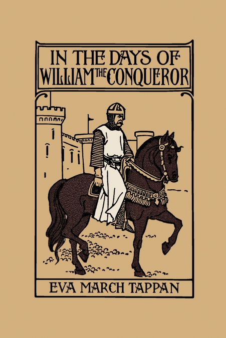 In the Days of William the Conqueror (Yesterday’s Classics)