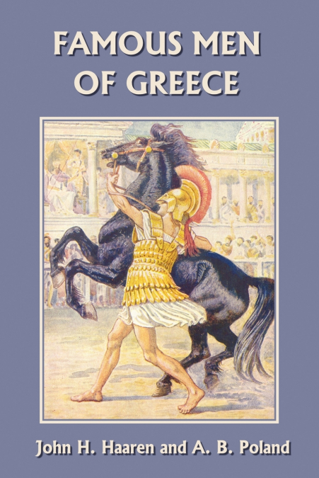 Famous Men of Greece (Yesterday’s Classics)