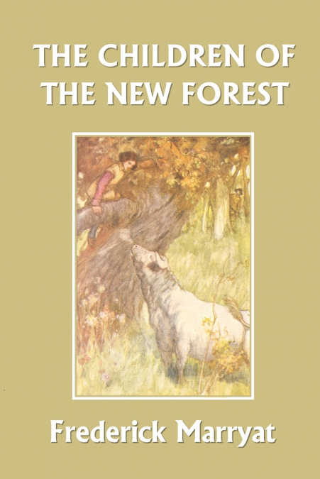 The Children of the New Forest (Yesterday’s Classics)