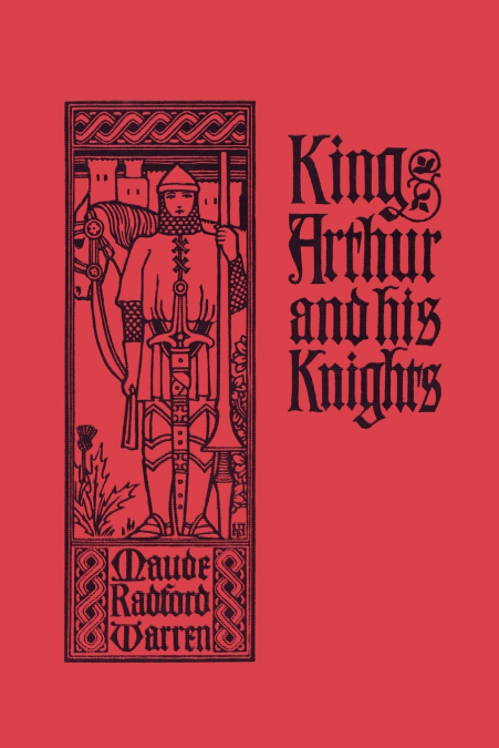 King Arthur and His Knights (Yesterday’s Classics)