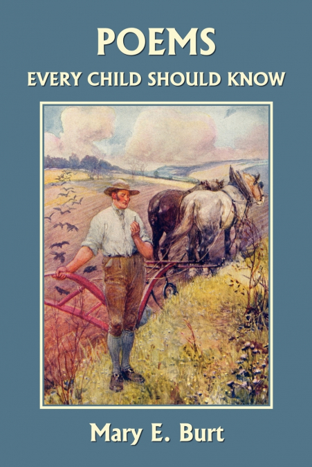 Poems Every Child Should Know (Yesterday’s Classics)