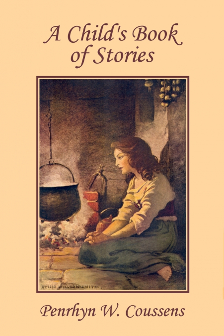 A Child’s Book of Stories (Yesterday’s Classics)