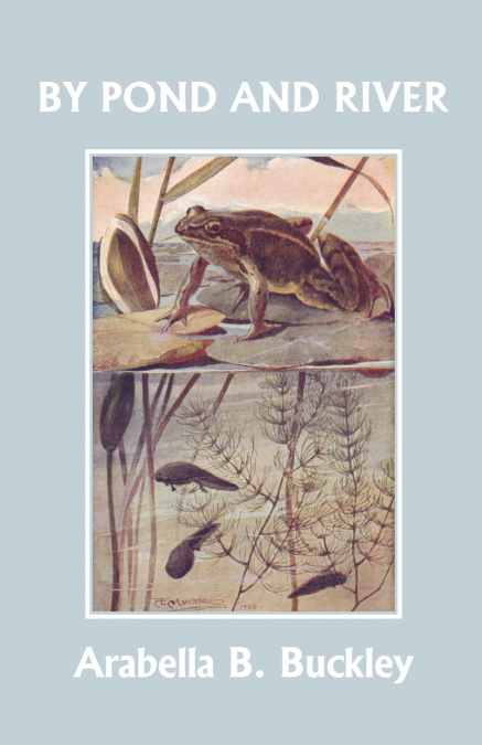 By Pond and River (Yesterday’s Classics)