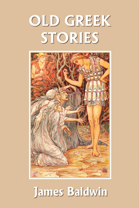 Old Greek Stories (Yesterday’s Classics)