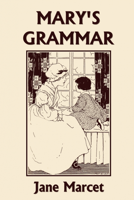 Mary’s Grammar (Yesterday’s Classics)