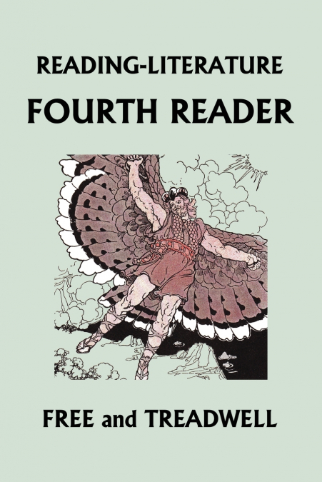 READING-LITERATURE Fourth Reader (Color Edition)  (Yesterday’s Classics)