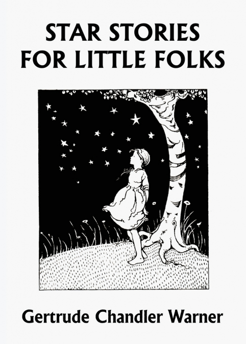 Star Stories for Little Folks (Yesterday’s Classics)