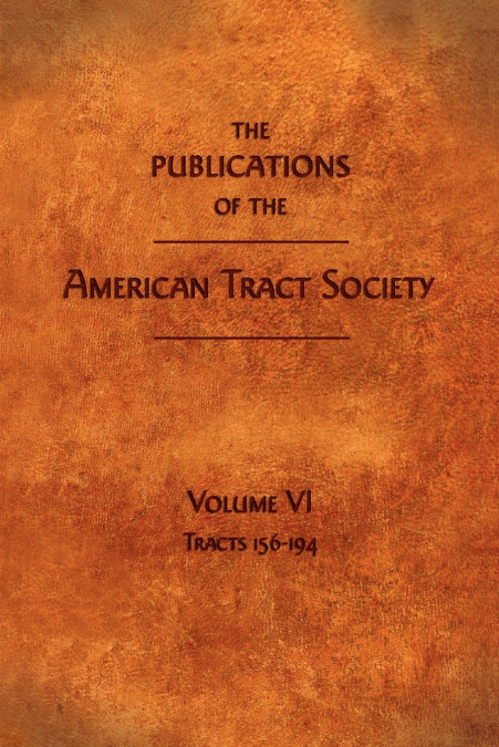The Publications of the American Tract Society