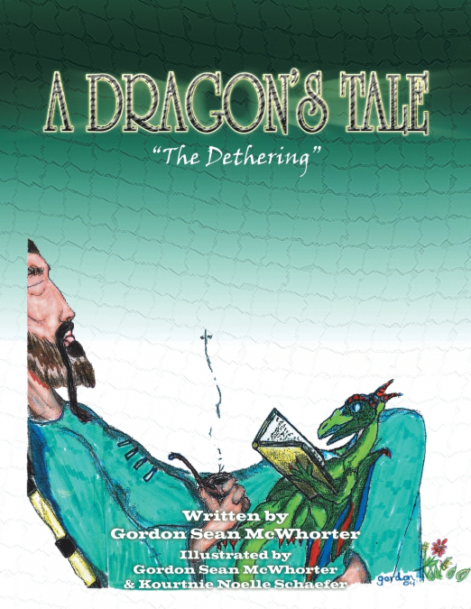 A DRAGON’S TALE