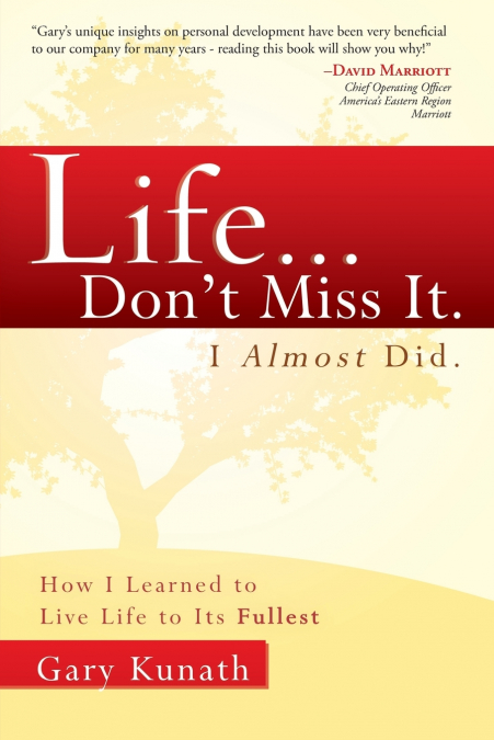 Life...Don’t Miss It. I Almost Did