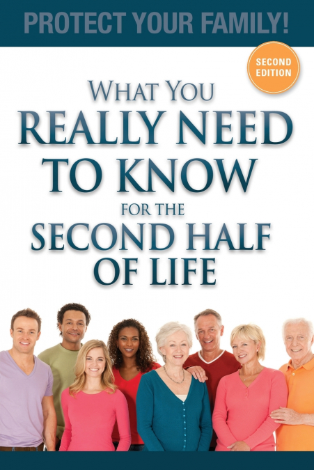 What You Really Need To Know For The Second Half Of Life