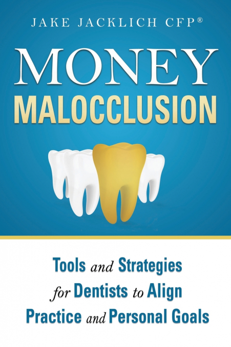 Money Malocclusion