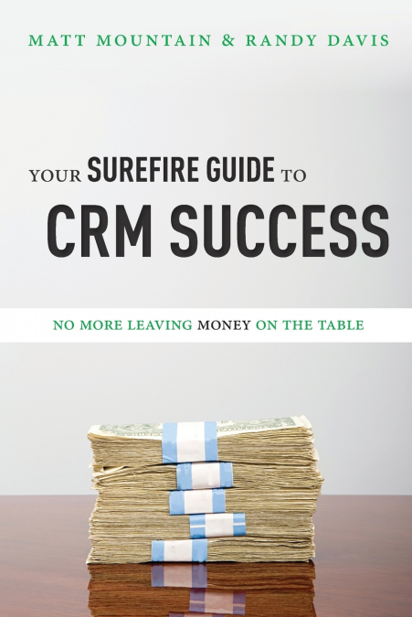 Your Surefire Guide To CRM Success