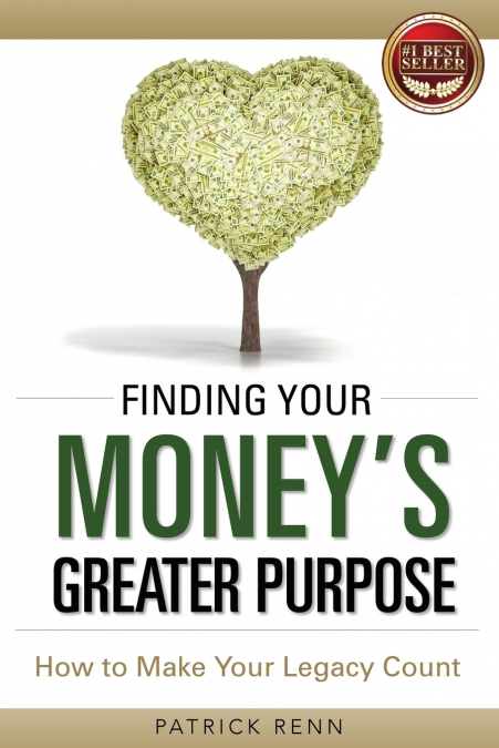 Finding Your Money’s Greater Purpose