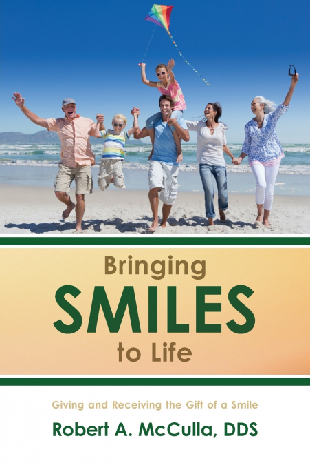 Bringing Smiles To Life