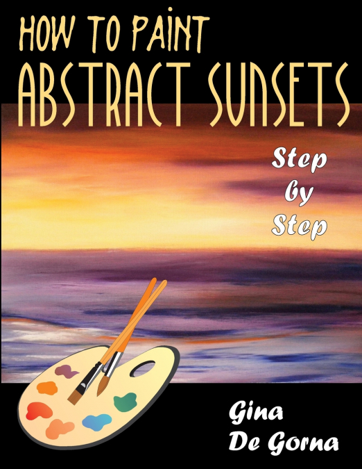 How to Paint Abstract Sunsets