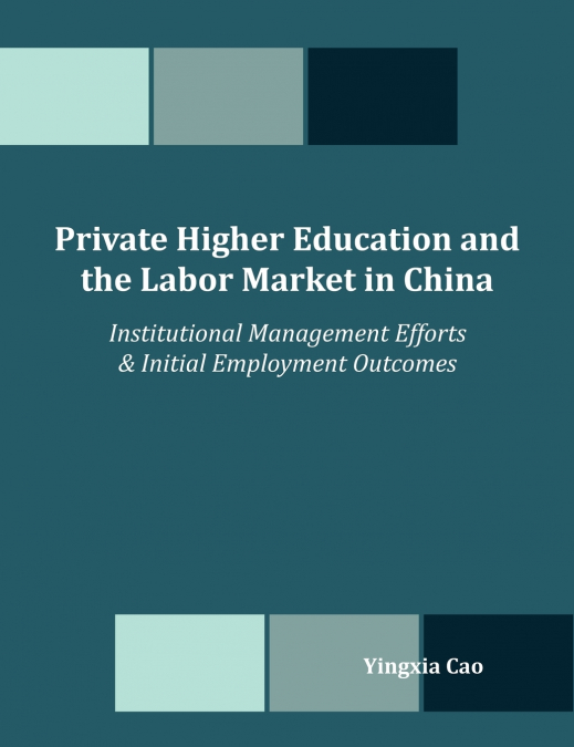 Private Higher Education and the Labor Market in China