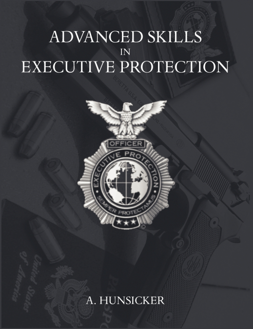 Advanced Skills in Executive Protection
