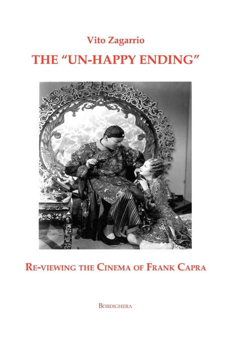 The 'Un-Happy Ending' Re-Viewing the Cinema of Frank Capra