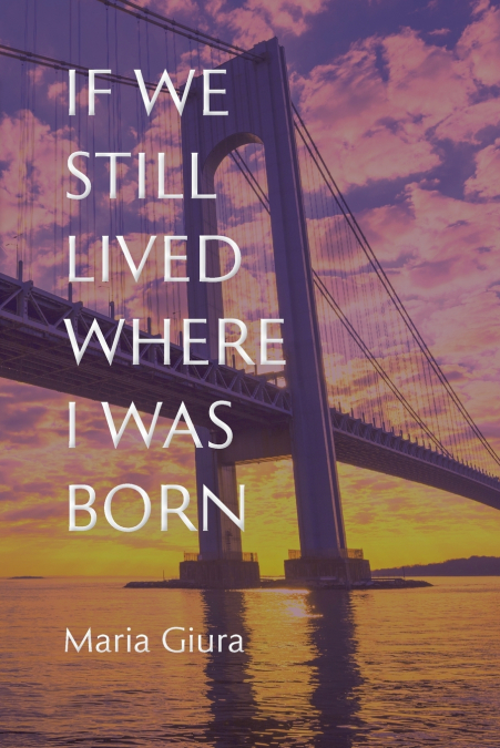 If We Still Lived Where I Was Born