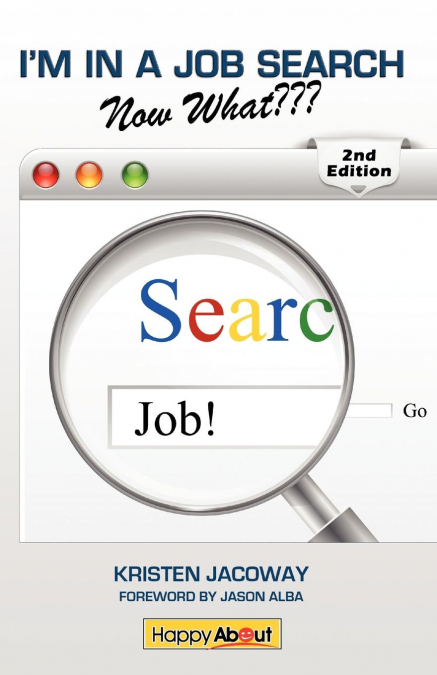 I’m in a Job Search--Now What (2nd Edition)