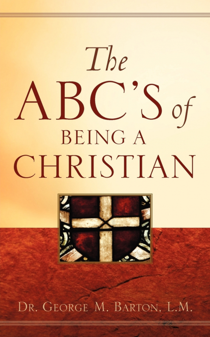 The ABC’s of Being A Christian