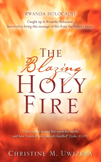 The Blazing Holy Fire