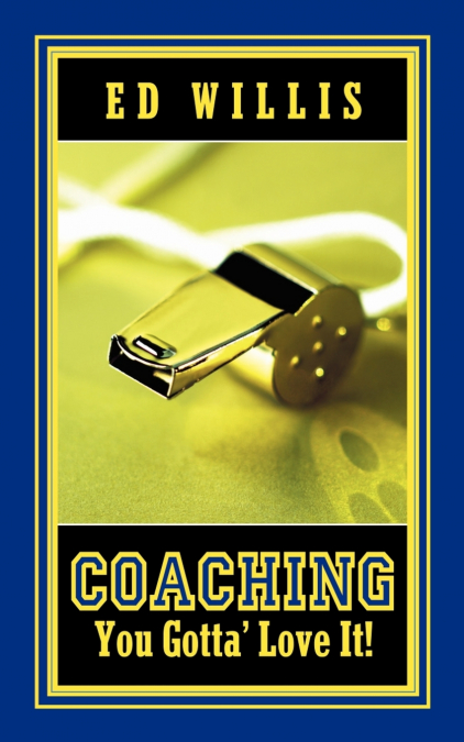 Coaching You Gotta’ Love It!
