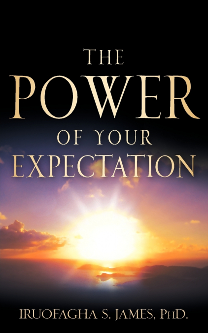 The Power of your Expectation