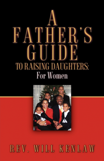 A Father’s Guide To Raising Daughters