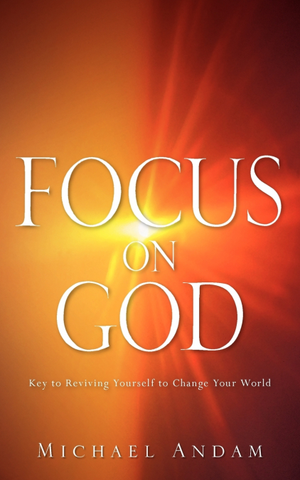 Focus On God